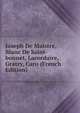 Joseph De Maistre, Blanc De Saint-bonnet, Lacordaire, Gratry, Caro (French Edition), 