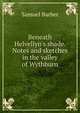 Beneath Helvellyn's shade. Notes and sketches in the valley of Wythburn, Samuel Barber 