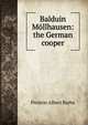 Balduin Mollhausen: the German cooper, Preston Albert Barba 