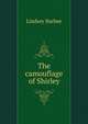 The camouflage of Shirley, Lindsey Barbee 