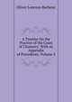 A Treatise On the Practice of the Court of Chancery: With an Appendix of Precedents, Volume 2, Oliver Lorenzo Barbour 