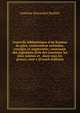 Nouvelle biblioth?que d'un homme de g?ut, enti?rement refondue, corrig?e et augment?e, contenant des jugemens tir?s des journaux les plus connus et . dans tous les genres, tant e (French Edition), Antoine Alexandre Barbier 