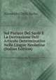 Sul Parlare Dei Sardi E La Derivazione Dell' Articolo Determinativo Nelle Lingue Neolatine (Italian Edition), Alessandro Della Barba 