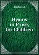 Hymns in Prose, for Children, Barbauld 