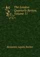 The London Quarterly Review, Volume 11, Benjamin Aquila Barber 