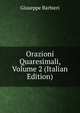 Orazioni Quaresimali, Volume 2 (Italian Edition), Giuseppe Barbieri 
