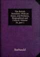 The British Novelists: With an Essay, and Prefaces, Biographical and Critical, Volume 36, part 1, Barbauld 