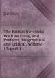 The British Novelists: With an Essay, and Prefaces, Biographical and Critical, Volume 19, part 1, Barbauld 