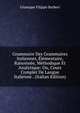 Grammaire Des Grammaires Italiennes, Elementaire, Raisonnee, Methodique Et Analytique: Ou, Cours Complet De Langue Italienne . (Italian Edition), Giuseppe Filippo Barberi 