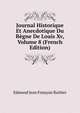 Journal Historique Et Anecdotique Du Regne De Louis Xv, Volume 8 (French Edition), Edmond Jean Francois Barbier 