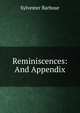 Reminiscences: And Appendix, Sylvester Barbour 