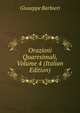 Orazioni Quaresimali, Volume 4 (Italian Edition), Giuseppe Barbieri 