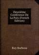Deuxieme Conference De La Paix (French Edition), Ruy Barbosa 