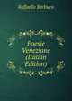 Poesie Veneziane (Italian Edition), Raffaello Barbiera 