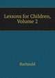 Lessons for Children, Volume 2, Barbauld 