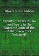 Reports of Cases in Law and Equity in the Supreme Court of the State of New York, Volume 48, Oliver Lorenzo Barbour 