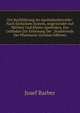 Die Buchf?hrung Im Apothekenbetriebe: Nach Einfachem System, Angewendet Auf Mittlere Und Kleine Apotheken. Ein Leitfaden Zur Erlernung Der . Studierende Der Pharmazie (German Edition), Josef Barber 