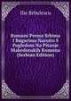 Rumuni Prema Srbima I Bugarima Naroito S Pogledom Na Pitanje Makedonskih Rumuna (Serbian Edition), Ilie Brbulescu 