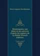 Montesquieu; ses id?es et ses oeuvres d'apr?s les papiers de La Br?de (French Edition), Henri Auguste Barckhausen 