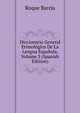Diccionario General Etimologico De La Lengua Espanola, Volume 3 (Spanish Edition), Roque Barcia 
