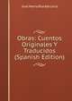 Obras: Cuentos Originales Y Traducidos (Spanish Edition), Jose Maria Roa Barcena 