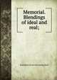 Memorial. Blendings of ideal and real;, Rodolphus [from old catalog] Bard 