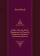 Halte, Was Du Hast: Predigten Im Dom Zu Schwerin Gehalten (German Edition), Paul Bard 