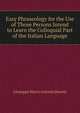 Easy Phraseology for the Use of Those Persons Intend to Learn the Colloquial Part of the Italian Language, Giuseppe Marco Antonio Baretti 