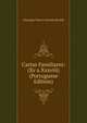 Cartas Familiares: (Xv a Xxxviii) (Portuguese Edition), Giuseppe Marco Antonio Baretti 