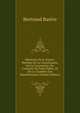 Memoires De B. Barere: Membre De La Constituante, De La Convention, Du Commite De Salut Public, Et De La Chambre Des Representants (French Edition), Bertrand Barere 