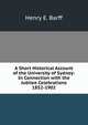 A Short Historical Account of the University of Sydney: In Connection with the Jubilee Celebrations 1852-1902, Henry E. Barff 