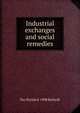 Industrial exchanges and social remedies, Dav Parish d. 1908 Barhydt 