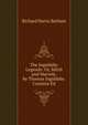 The Ingoldsby Legends: Or, Mirth and Marvels, by Thomas Ingoldsby. Carmine Ed, Richard Harris Barham 