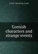 Cornish characters and strange events, Baring-Gould, S. 