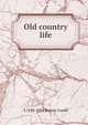 Old country life, Baring-Gould, S. 