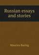 Russian essays and stories, Baring, Maurice, 1874-1945 