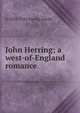 John Herring; a west-of-England romance, Baring-Gould, S. 