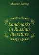 Landmarks in Russian literature, Baring, Maurice, 1874-1945 