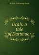 Urith: a tale of Dartmoor, Baring-Gould, S. 
