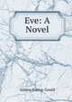 Eve: A Novel, Baring-Gould, S. 
