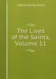 The Lives of the Saints, Volume 11, Baring-Gould, S. 