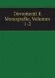 Documenti E Monografie, Volumes 1-2, 