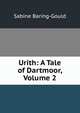 Urith: A Tale of Dartmoor, Volume 2, Baring-Gould, S. 