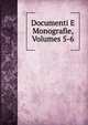 Documenti E Monografie, Volumes 5-6, 