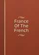 France Of The French, 