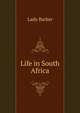 Life in South Africa, Lady Barker 