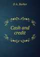Cash and credit, D A. Barker 