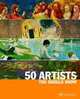 50 Artists You Should Know. From Giotto to Warhol, Thomas Koester 