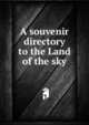 A souvenir directory to the Land of the sky, 