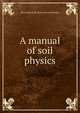 A manual of soil physics, Percy Bousfield. [from old catal Barker 